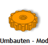 Umbauten - Modifikations